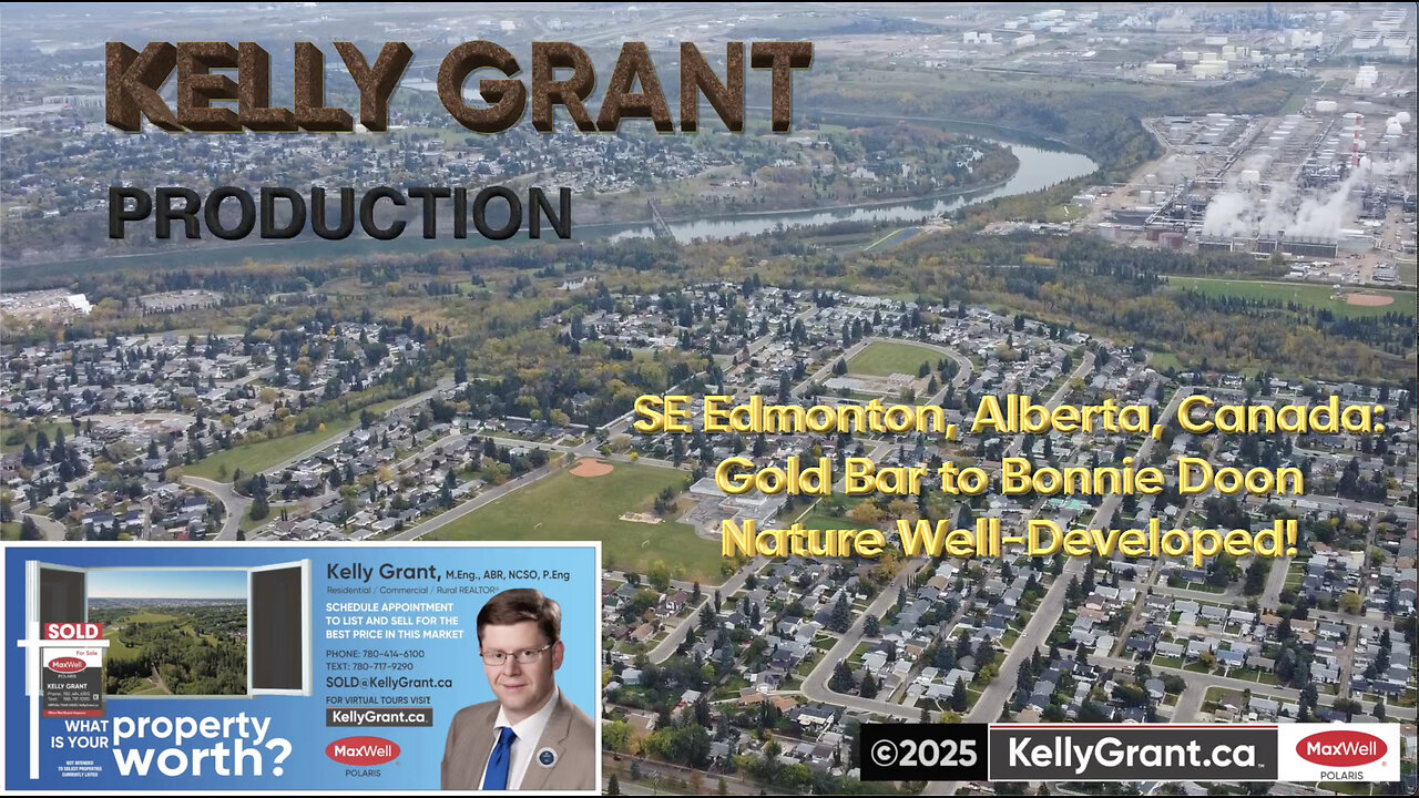 Southeast Edmonton, Alberta, Canada: Gold Bar to Bonnie Doon -- Nature Well-Developed!