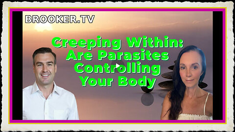 Creeping Within Are Parasites Controlling Your Body with Anna Rodgers