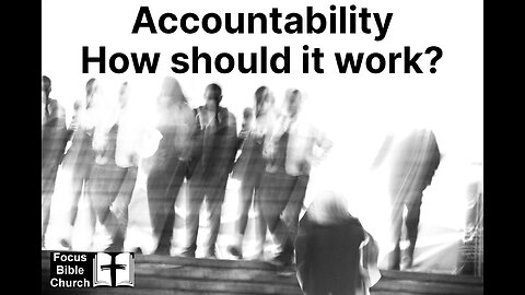 Philippians 4:2-9 Accountability - How should it work?