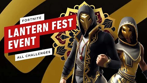 Fortnite Lantern Festival - How to Complete All Challenges