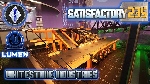 Satisfactory 1.1 | Singleplayer | S4 Episode 235
