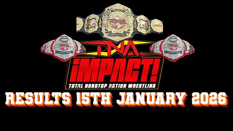 TNA Impact Results 15th January 2026