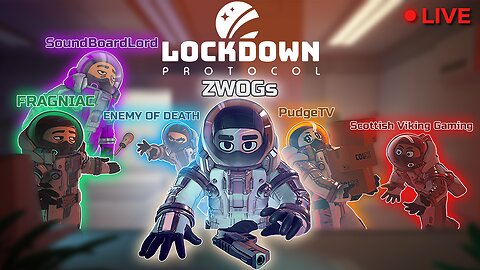 LOCKDOWN Protocol With Scottish Viking Gaming, PudgeTV, Fragniac, SoundBoardLord, and ENEMYOFDEATH!