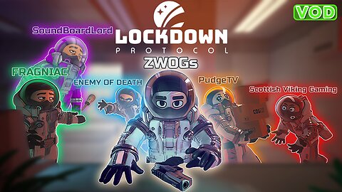 LOCKDOWN Protocol With Scottish Viking Gaming, PudgeTV, Fragniac, SoundBoardLord, and ENEMYOFDEATH!