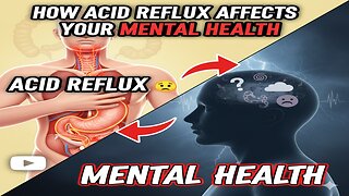 How Acid Reflux Affects Your Mental Health