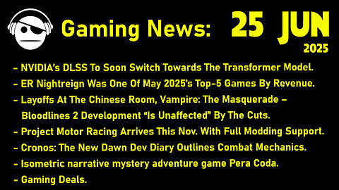 Gaming News | ER Nightreign | Project Motor Racing | Cronos | Pera Coda | Deals | 25 JUN 2025