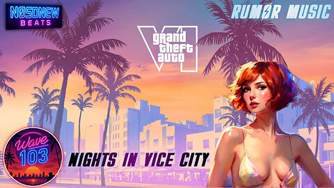 Nøsdnew - Nights In Vice City | GTA VI RADIO WAVE RUMOR 2026 Music 🪩