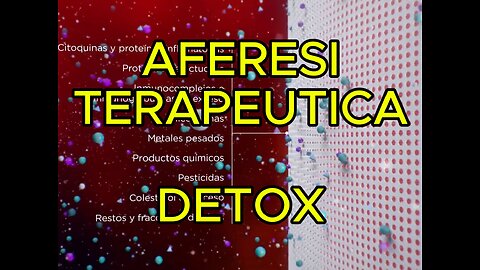 AFERESI TERAPEUTICA: COME FUNZIONA E PERCHÉ DEPURA IL SANGUE DA TOSSINE E INFIAMMAZIONE #longcovid