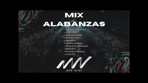 New Wine - Alabanza Mix - Adoración Musica Cristiana.