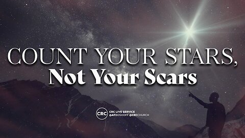 Count Your Stars, Not Your Scars | Pastor At Boshoff | 31 August 2025 AM