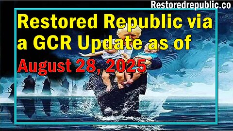 Restored Republic via a GCR Update as of August 28, 2025 - Judy Byington