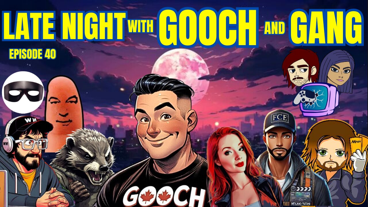 Late Night with Gooch and Gang episode 40