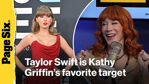 Kathy Griffin loves to roast Taylor Swift