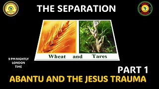 AFRICA IS THE HOLY LAND || THE SEPARATION || ABANTU AND THE JESUS TRAUMA || PART 1