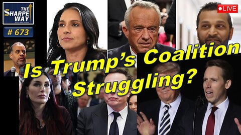 Sharpe Way No. 673! 🔴 Is Trump’s Coalition Struggling? LIVE Discussion!🔥
