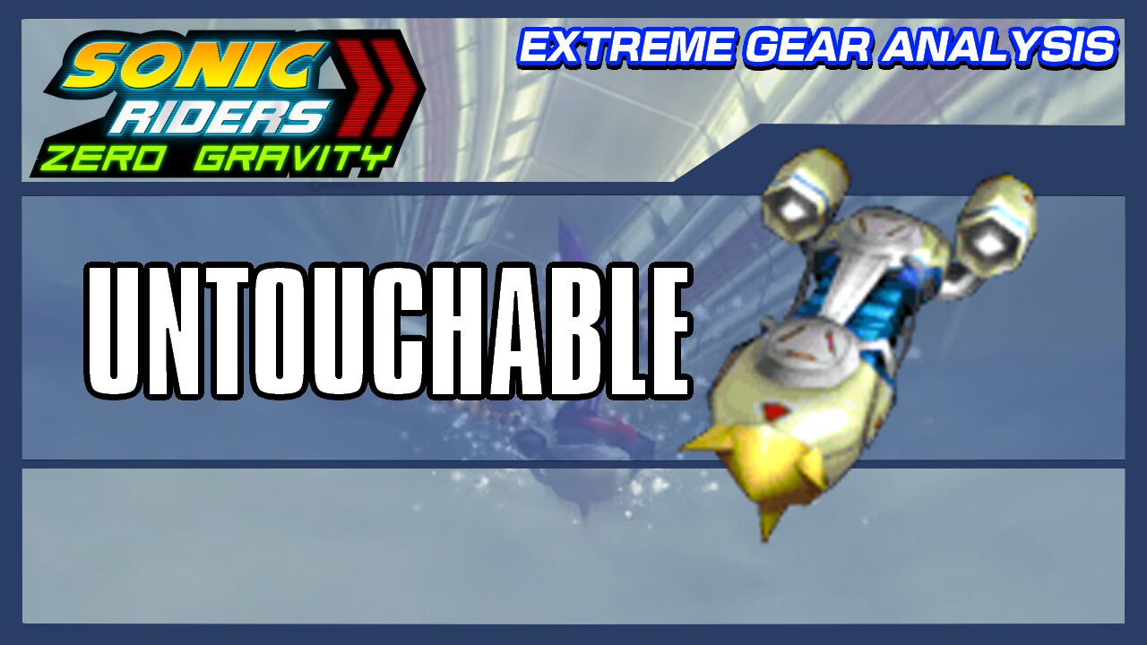 Untouchable (Extreme Gear Analysis)