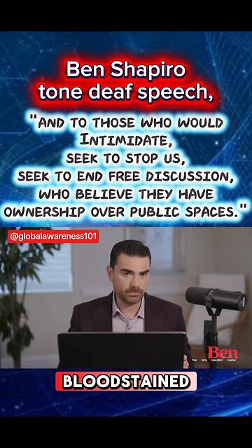 Ben Shapiro tone deaf speech condemning censorship yet promotes censorship.