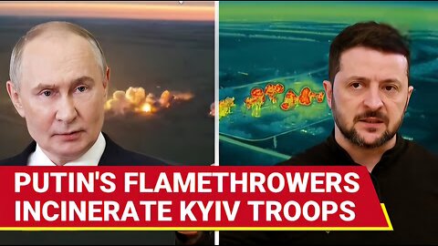 Putin's Men TORCH Ukrainian Positions With Deadly Flamethrowers | Watch Chilling Donetsk Battle