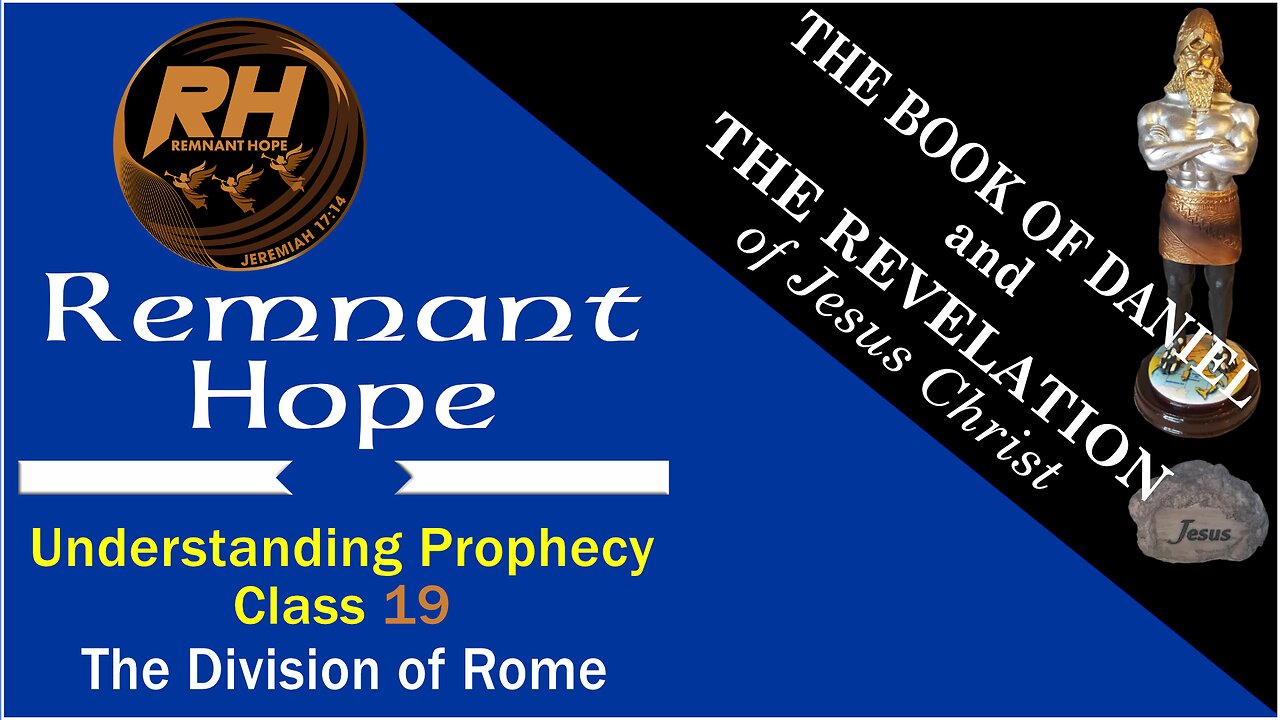 Prophecy Class 19: The Division of Rome