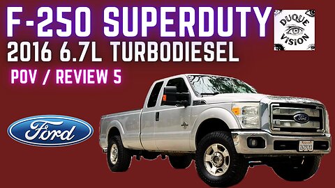 POV REVIEW FORD F-250 SUPERDUTY 2016 6.7L POWERSTROKE TURBODIESEL + ASMR MOTOR SOUND ENJOY !!!