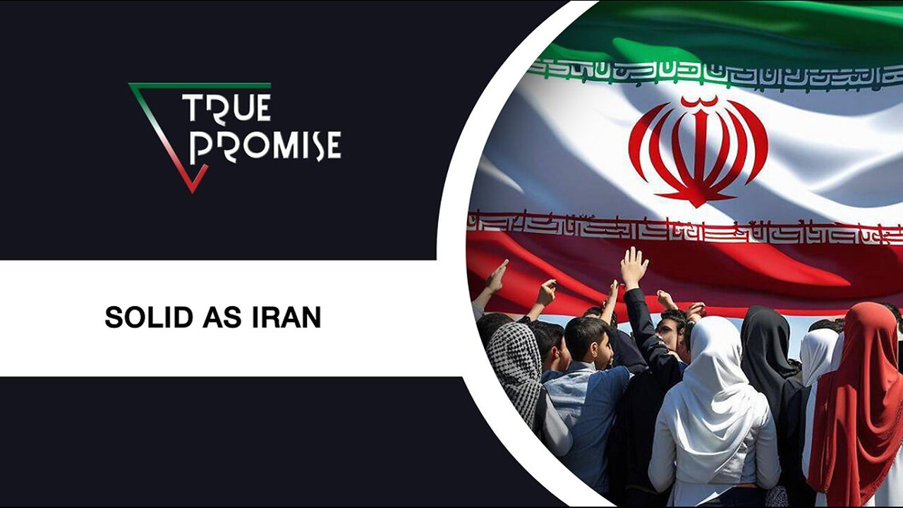 True Promise: Solid as Iran