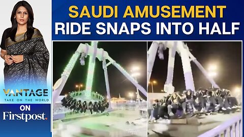 Horror As Saudi Amusement Park Ride Breaks Into Half | Vantage with Palki Sharma