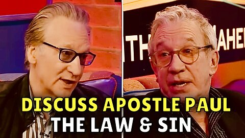 Tim Allen tells Bill Maher he is studying the Apostle Paul’s teaching on Sin!