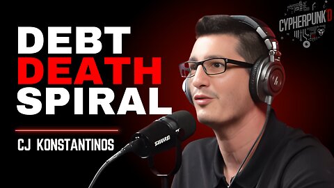 Why Our Fiat System Causes Violence & The Debt Spiral Destroying America | CJ Konstantinos