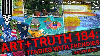 ART + TRUTH // EP. 184 // TENDIES WITH FRENDIES