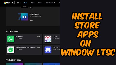 How to Install Store Apps on Windows 10/11 LTSC