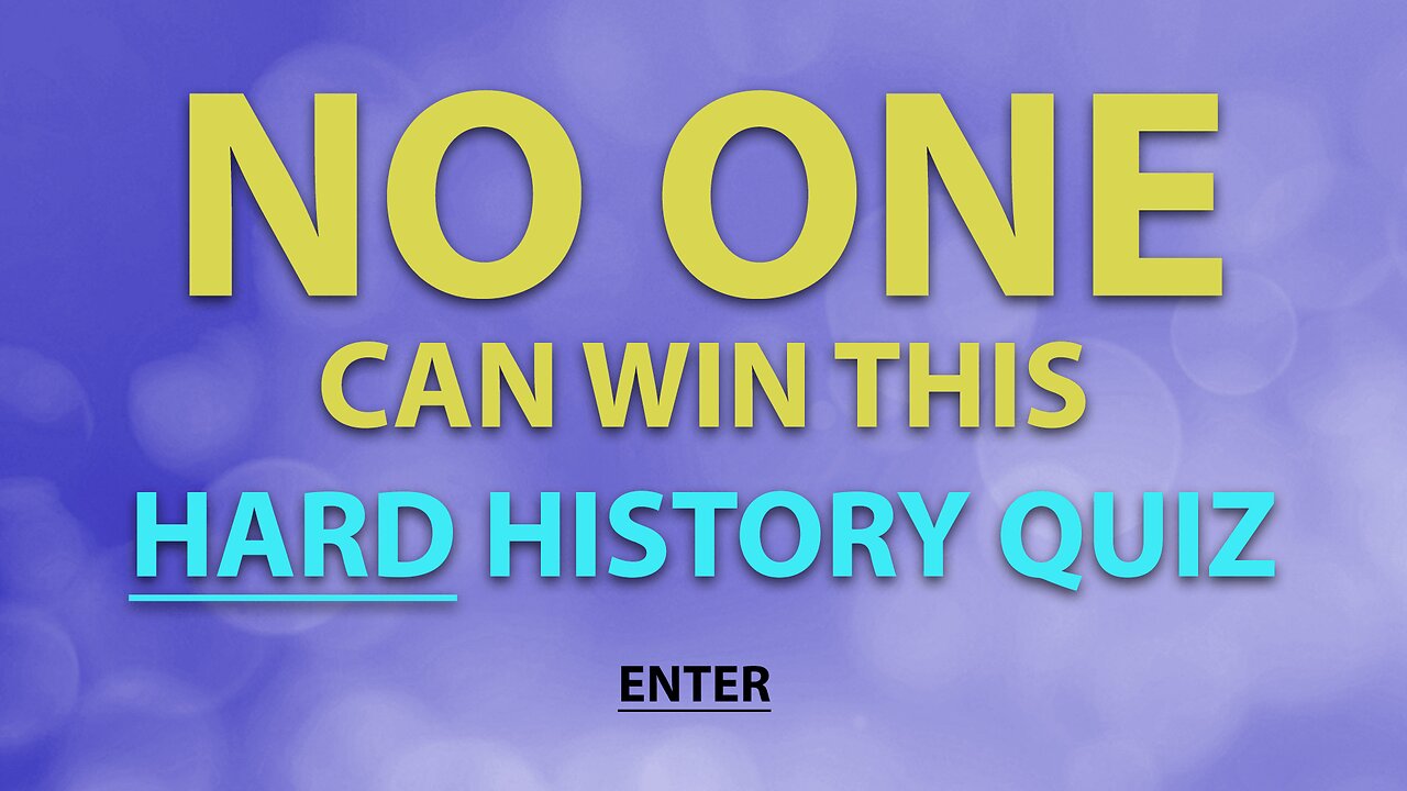 History Quiz: HARD