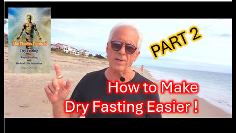 What to do During a Dry Fast Part 2