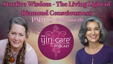 Starfire Wisdom – PART 2 - The Living Light of Diamond Consciousness