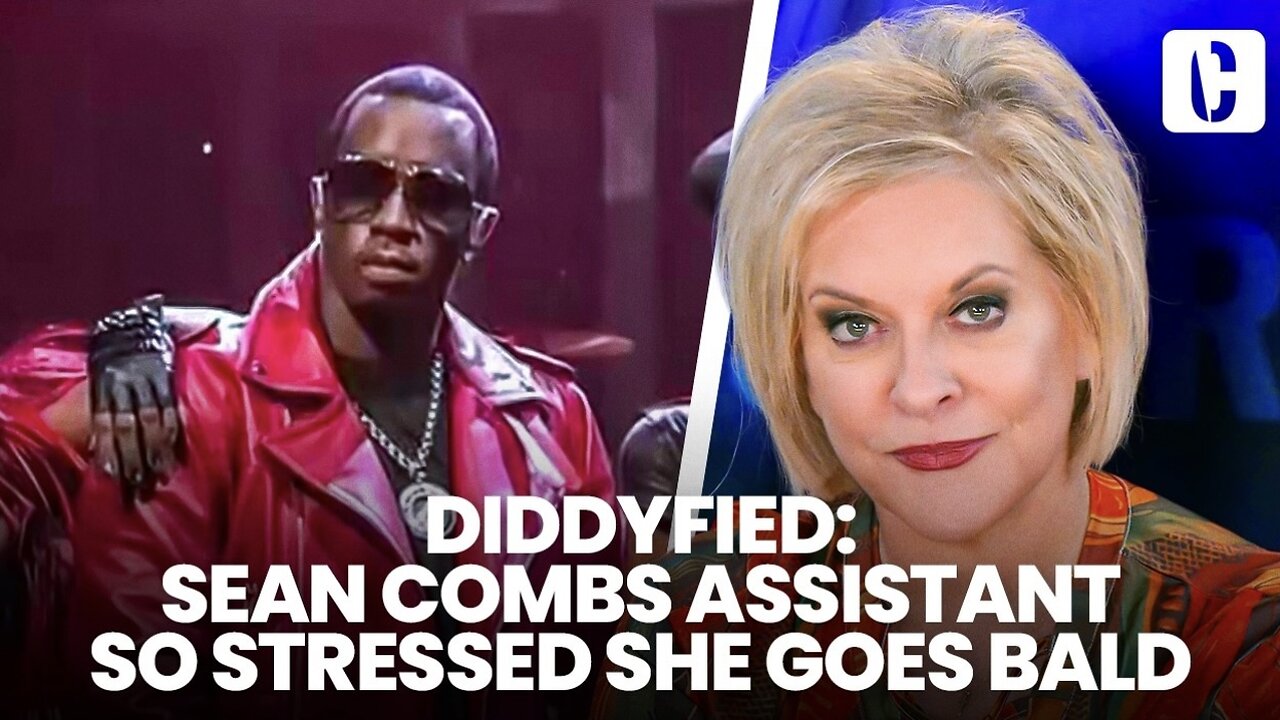 NANCY GRACE: Sean Combs Assistant So Stressed She Goes Bald
