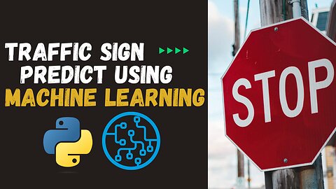 Traffic Sign Detection Project Using Machine Learning