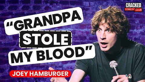 Grandpa Stole My Blood | Joey Hamburger | Stand Up Comedy