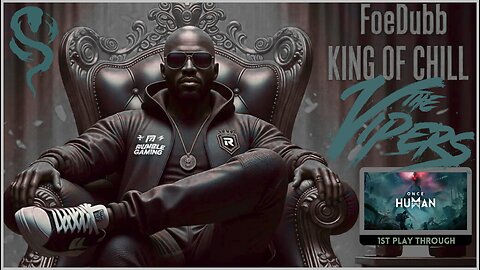 🏰KINGDOM MENU: 🎮ONCE HUMAN 1ST PLAYTHROUGH TONIGHT DILLY DILLY!!!