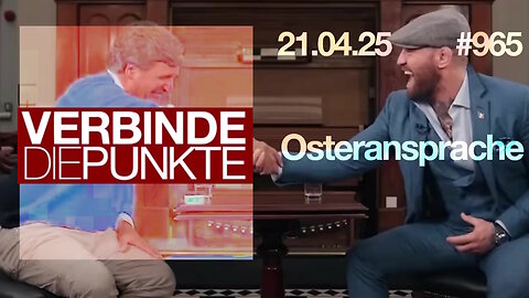 21.4.25🧠🇪🇺Verbinde die Punkte-965-🇪🇺🇩🇪🇦🇹🇨🇭😉🧠👉OSTERANSPRACHE👈