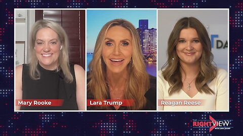 The Right View with Lara Trump, Mary Rooke, Reagan Reese - 4/29/25