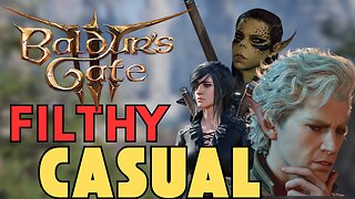 Baldur’s Gate 3 | A Great Game but I'm a Filthy Casual