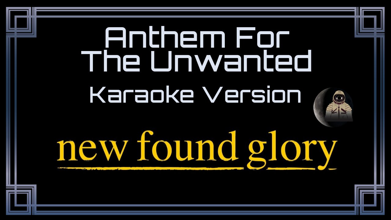 New Found Glory - Anthem For The Unwanted (CC)