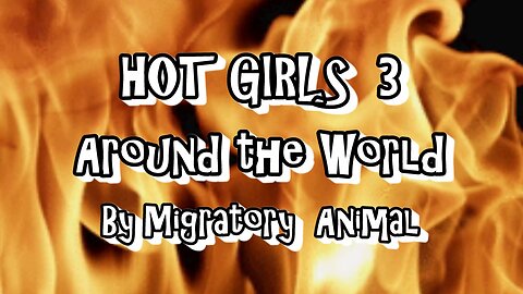 HOT GIRLS 3 ALL AROUND THE WORLD