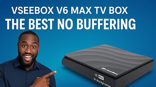 Best Live TV VOD Streaming Box? vSeeBox V6 Max No Buffering