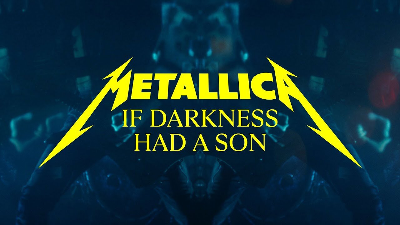 Metallica – If Darkness Had a Son