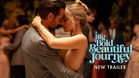 A Big Bold Beautiful Journey - Official Trailer #2 (2025) Margot Robbie, Colin Farrell