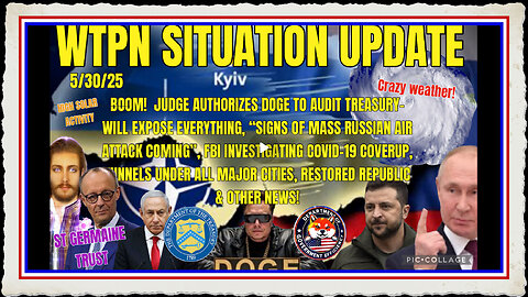 WTPN SITUATION UPDATE FEATURING RESTORED REPUBLIC…5 30 25