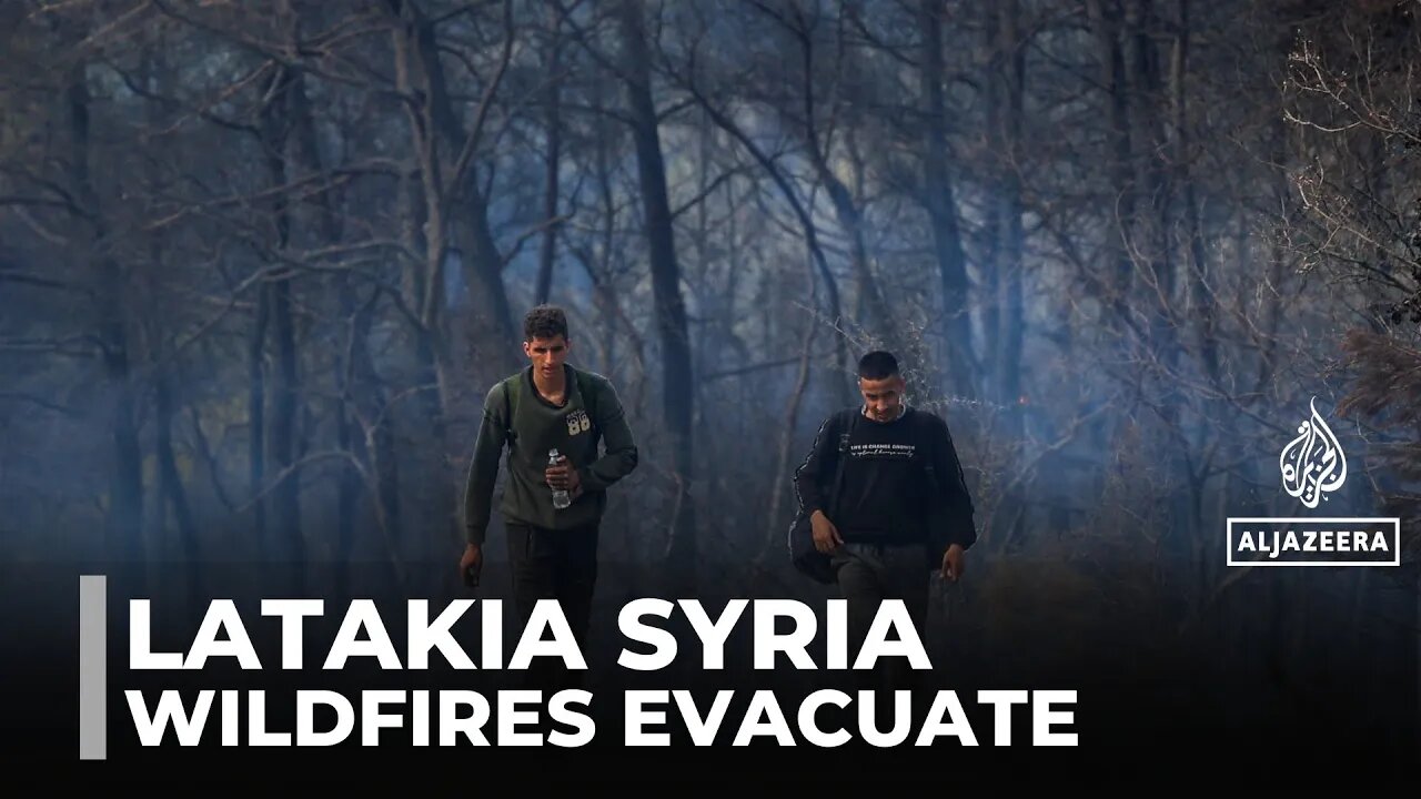 Wildfires rage in Syria's Latakia province, residents forced to evacuate