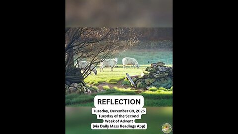 (Reflection) Tuesday, December 09, 2025 Tuesday of the Second Week of Advent #faith #reflection