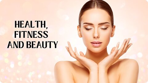 Welcoming: Health, Fitness and Beauty