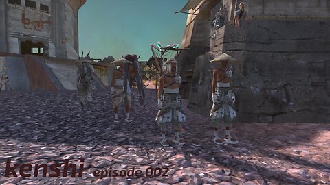 kenshi episode 2
